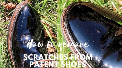 how to remove scratches from fake patent leather shoes|patent leather scratches.